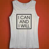 I Can And I Will Motivational Quote Men'S Tank Top
