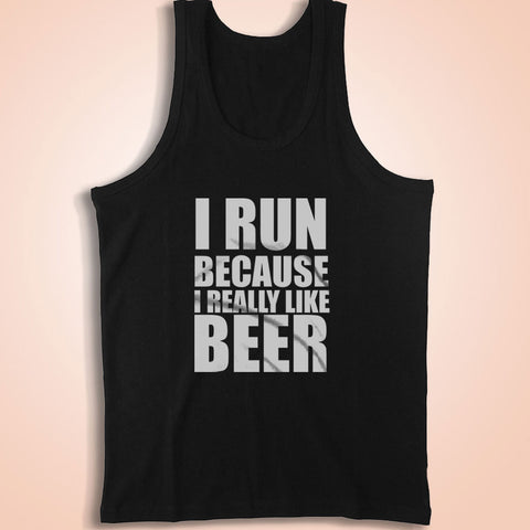 I Run Because I Really Like Beer Men'S Tank Top