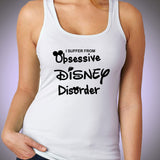 I Suffer From Obsessive Disney Disorder Disney Women'S Tank Top