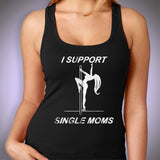 I Support Single Mom Women'S Tank Top