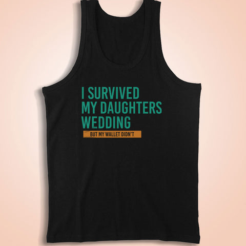 I Survived My Daughter'S Wedding Dad Father Of The Bride Men'S Tank Top
