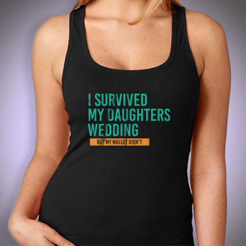 I Survived My Daughter'S Wedding Dad Father Of The Bride Women'S Tank Top