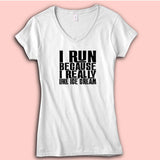 I Run Because I Really Like Ice Cream Funny Funny Quote Gift Women'S V Neck