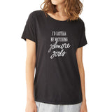 I'D Rather Be Watching Gilmore Girls Hand Lettered Women'S T Shirt
