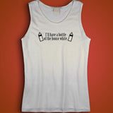 I'Ll Have A Bottle Of The House White Men'S Tank Top