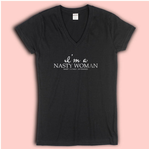 I'M A Nasty Woman Smart Capable Determined Women'S V Neck
