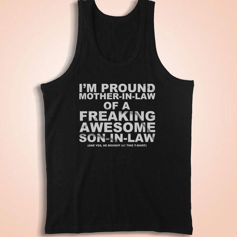 I'M A Proud Mother In Law Of A Freaking Awesome Son In Law Men'S Tank Top