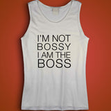 I'M Not Bossy I Am The Bos Men'S Tank Top