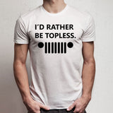 Id Rather Be Topless Men'S T Shirt