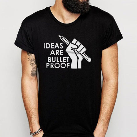 Ideas Are Bullet Proof Men'S T Shirt