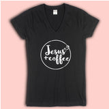 Jesus And Coffee In The Morning When I Rise Give Me Jesus Statement Christian Women'S V Neck