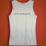 Just One More Day Men'S Tank Top