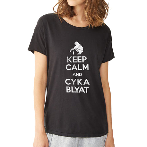 Keep Calm And Cyka Blyat Women'S T Shirt