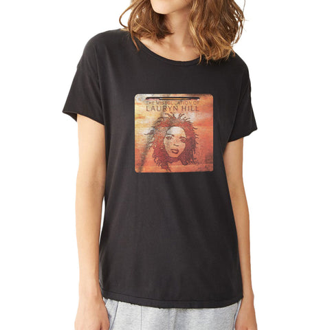 Lauryn Hill The Miseducation Of Lauryn Hill Fugees Women'S T Shirt