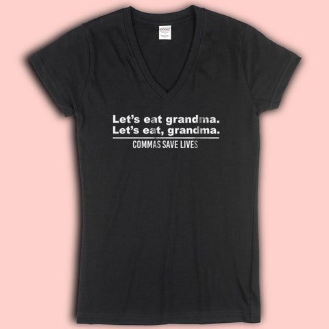 Let'S Eat Grandma Commas Save Lives Women'S V Neck