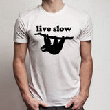 Live Slow Cute Sloth Men'S T Shirt