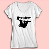 Live Slow Cute Sloth Women'S V Neck