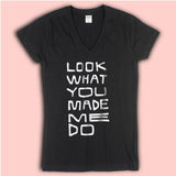Look What You Made Me Doo Women'S V Neck