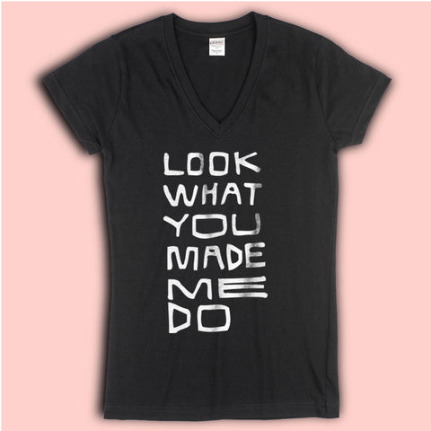 Look What You Made Me Doo Women'S V Neck