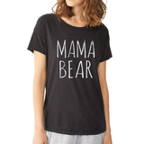 Mama Bear Women'S T Shirt