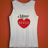 Mama Is My Bestie Mommy And Me Mom And Daughter Men'S Tank Top