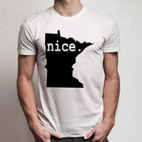 Minnesota 'Nice', 'Roots' Or 'Made' Men'S T Shirt