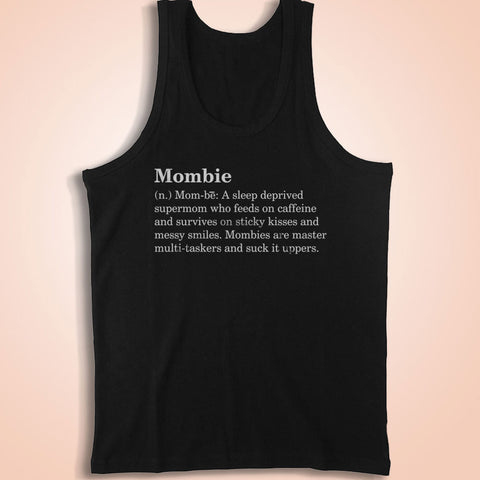 Mombie Defined Funny Mom Quote Men'S Tank Top