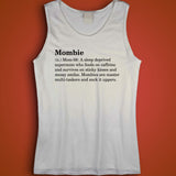 Mombie Defined Funny Mom Quote Men'S Tank Top