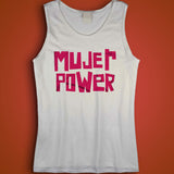 Mujer Power Illustration Means Girl Power Mexican Latino Men'S Tank Top