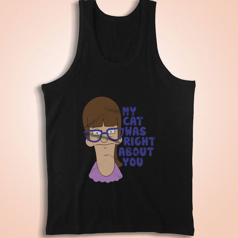 My Cat Was Right About You Men'S Tank Top