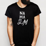 Namaslay Yoga Quote Men'S T Shirt