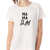 Namaslay Yoga Quote Women'S T Shirt