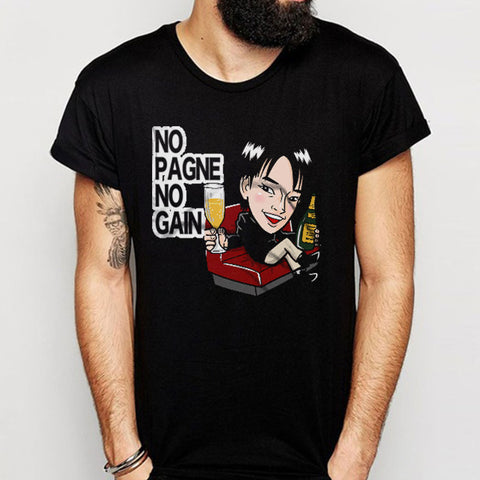 No Pagne No Gain Art Men'S T Shirt