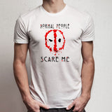 Normal People Scare Me Deadpool American Horor Story Men'S T Shirt