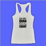 Oh My Quad Becky Look At Her Squat Burnout Yoga Workout Fitness Women'S Tank Top Racerback