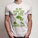On The Bright Side Of Life Always Look Men'S Yoda Star Wars T Shirt Men'S T Shirt