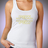 Pew Pew Pew Star Wars Women'S Tank Top