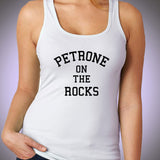 Petrone On The Rocks Funny Parody Gym Sport Yoga Thanksgiving Christmas Funny Quotes Women'S Tank Top