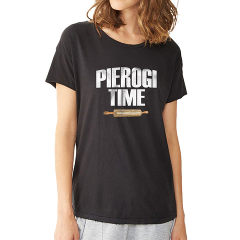 Pierogi Time Women'S T Shirt