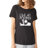 Pink Floyd Inspired Live At Pompeii Women'S T Shirt
