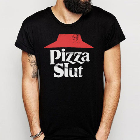 Pizza Slut Men'S T Shirt