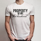 Property Of My Hot Husband Men'S T Shirt