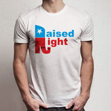 Raised Right Republican Usa Men'S T Shirt