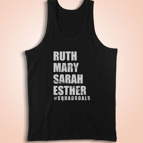 Ruth Mary Sarah Esther Squad Goals Bible Men'S Tank Top