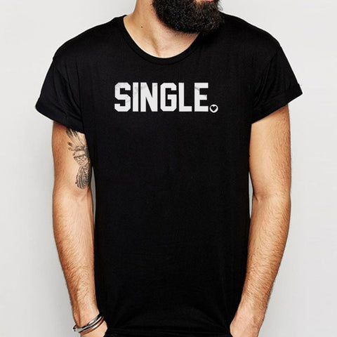 Single Valentine'S Day Love Valentine Men'S T Shirt