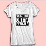 Straight Outta Pencils Teachers Women'S V Neck