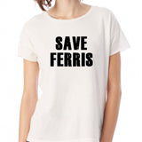 Save Ferris Distressed Grunge Style Women'S T Shirt