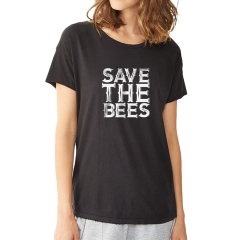 Save The Bees Vintage Country Style Font Women'S T Shirt