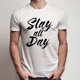 Slay All Day Gym Sport Runner Yoga Funny Thanksgiving Christmas Funny Quotes Men'S T Shirt