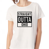 Straight Outta Ohio Parody Women'S T Shirt
